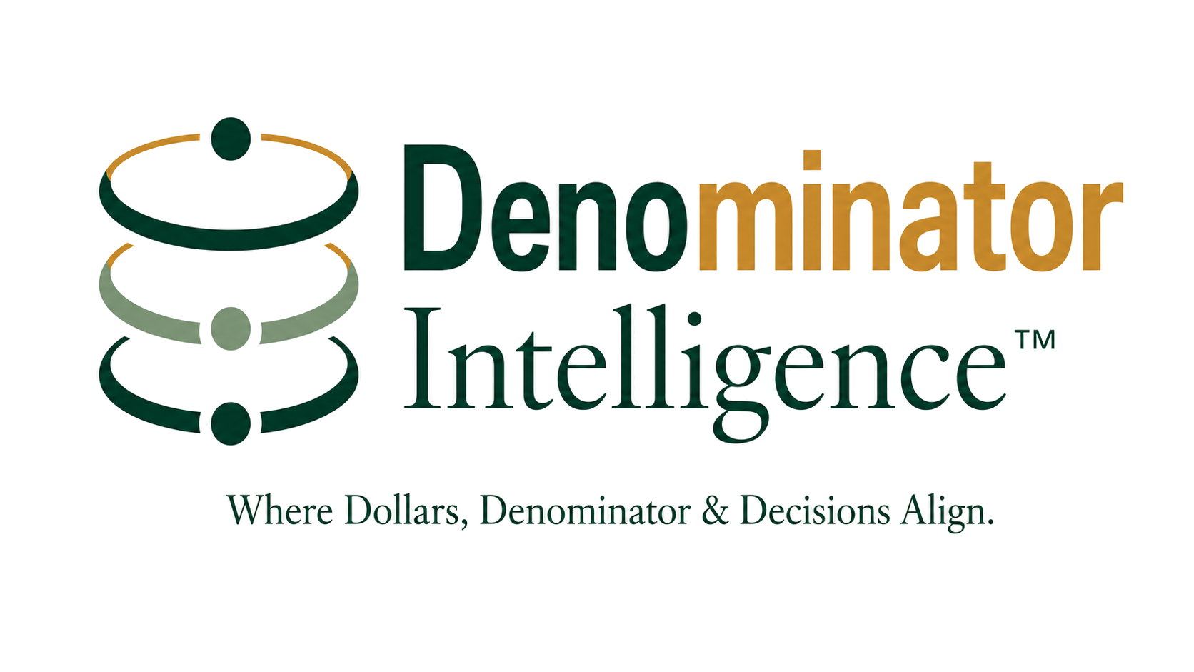 Denominator Intelligence™ — Where Dollars, Denominator & Decisions Align